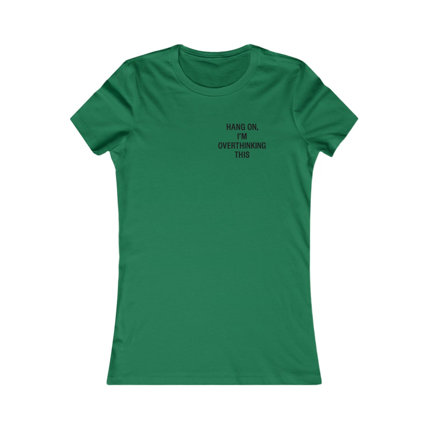 Hang On, I’m Overthinking This – Minimalist Pocket Print Women’s Tee | Heatherisms™ Boutique Statement Shirt