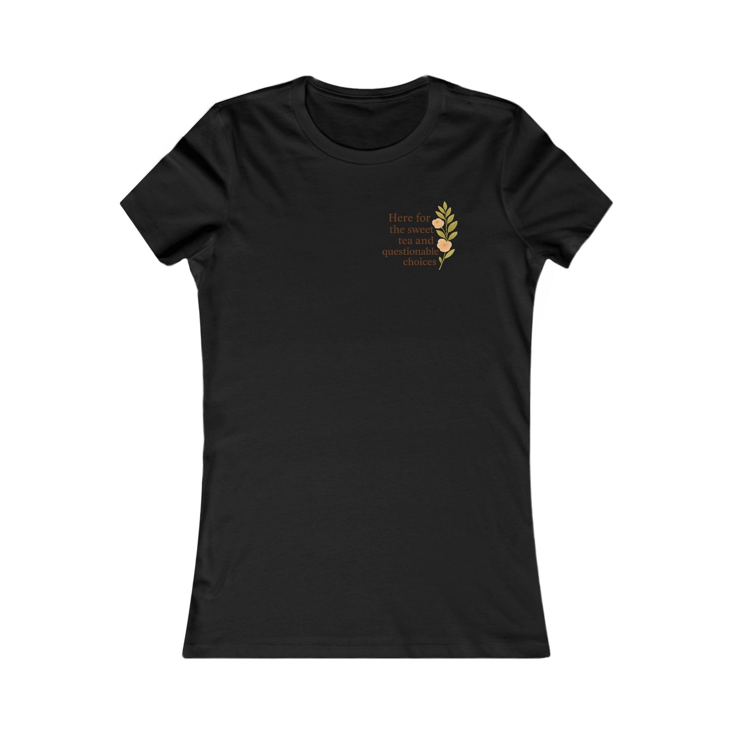 Here for the Sweet Tea: Heatherism Tee -- Snark, Sass & Survival | Graphic Quote shirt for Women | Wit, Grit & Humor