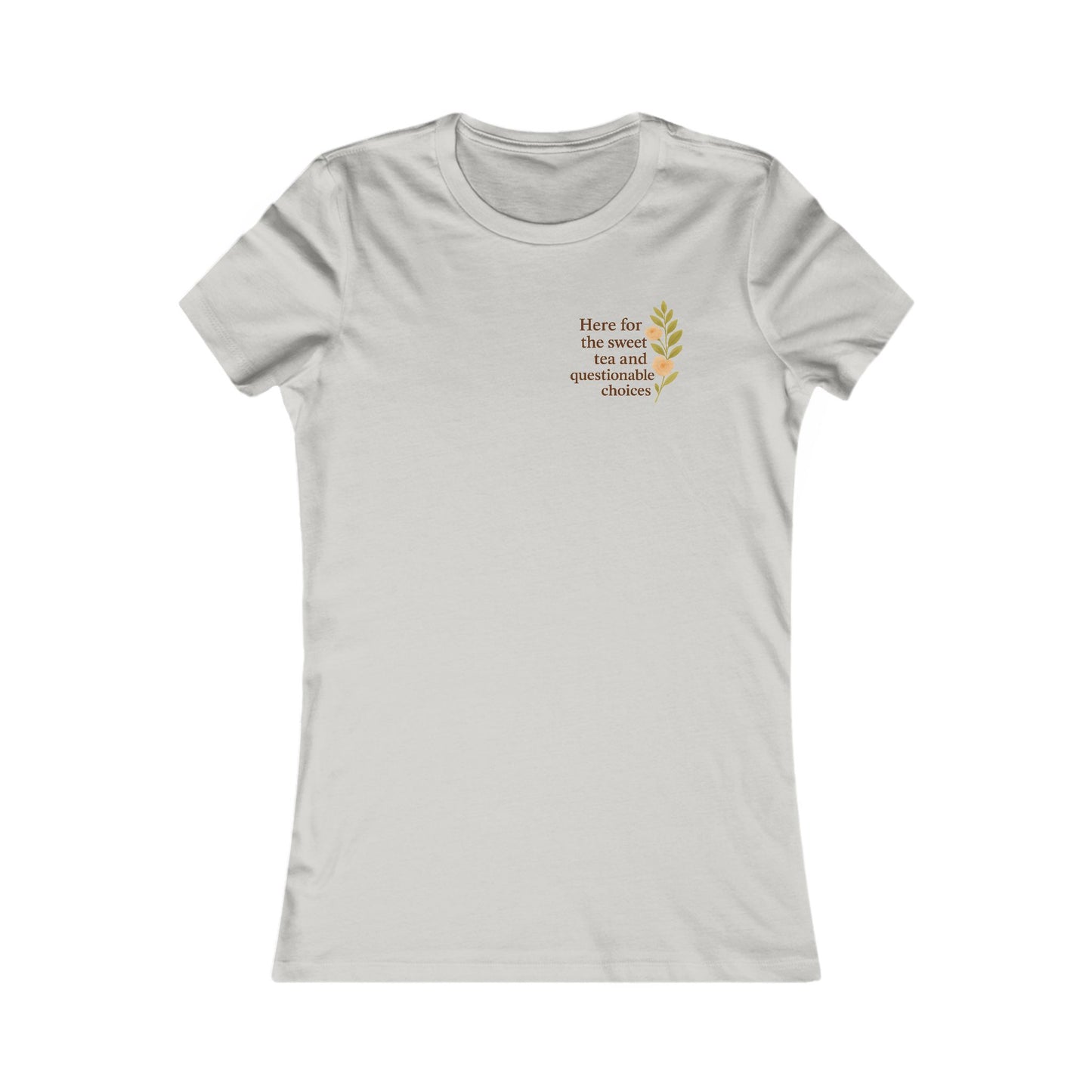 Here for the Sweet Tea: Heatherism Tee -- Snark, Sass & Survival | Graphic Quote shirt for Women | Wit, Grit & Humor