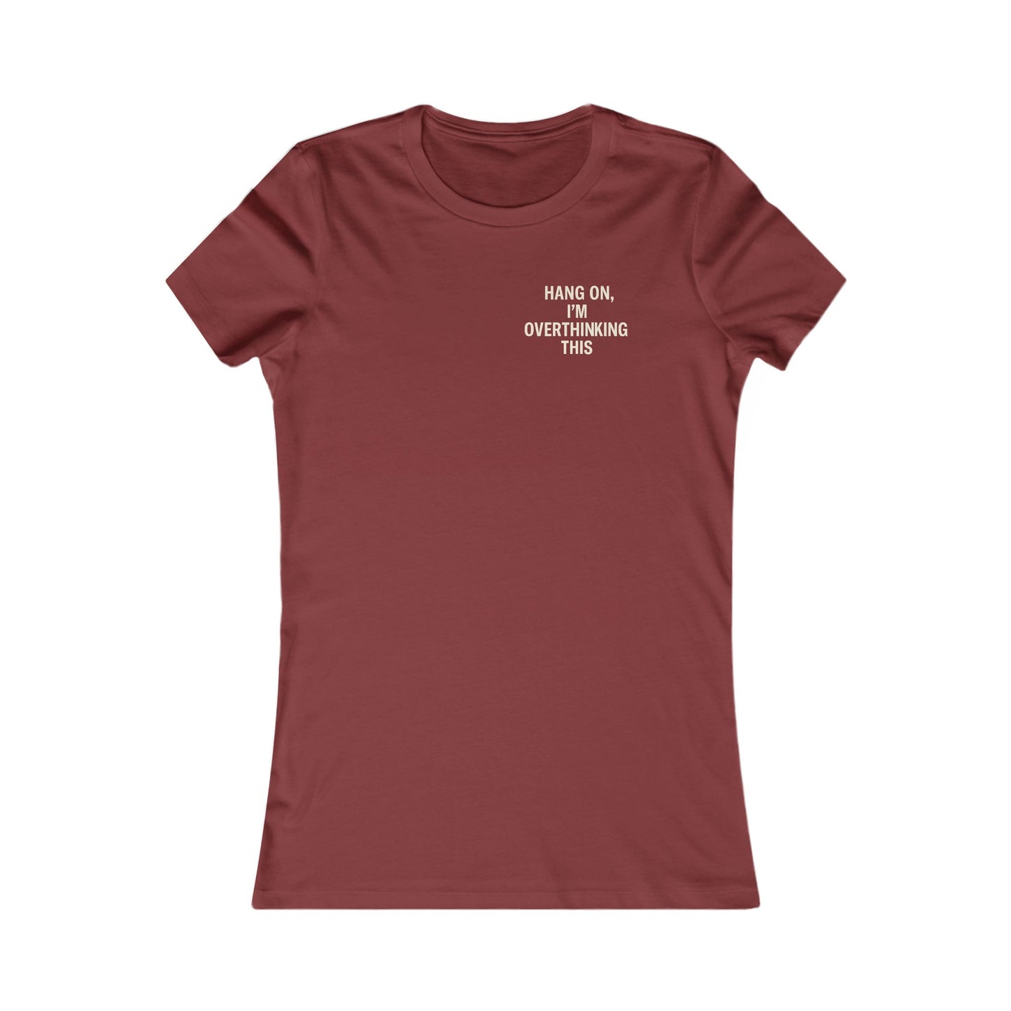 Hang On, I’m Overthinking This – Minimalist Pocket Print Women’s Tee | Heatherisms™ Boutique Statement Shirt