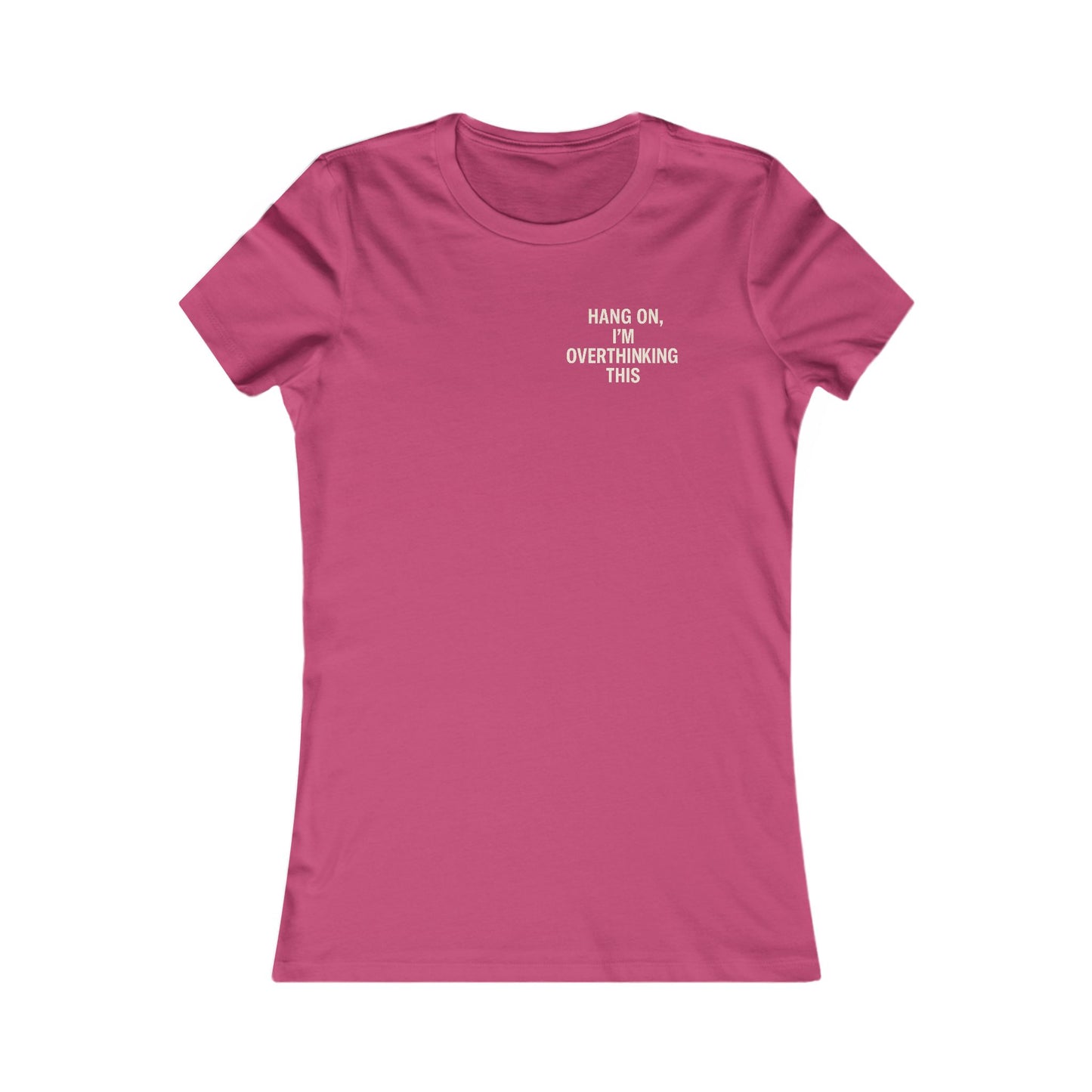 Hang On, I’m Overthinking This – Minimalist Pocket Print Women’s Tee | Heatherisms™ Boutique Statement Shirt