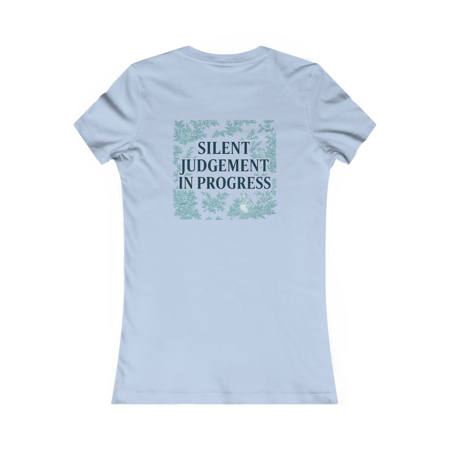 Silent Judgement in Progress T-Shirt | Funny Pastel Sarcastic Tee | Snarky Quote Gift for Friends
