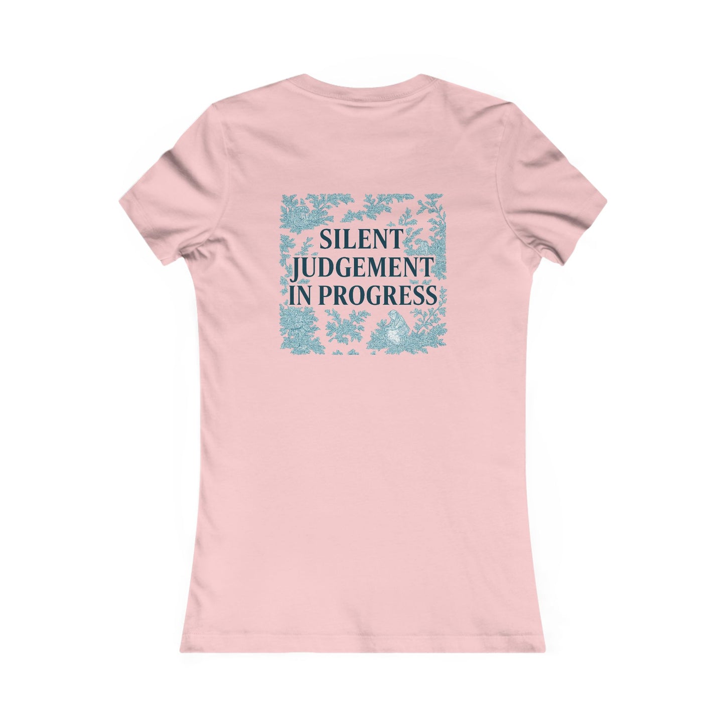 Silent Judgement in Progress T-Shirt | Funny Pastel Sarcastic Tee | Snarky Quote Gift for Friends