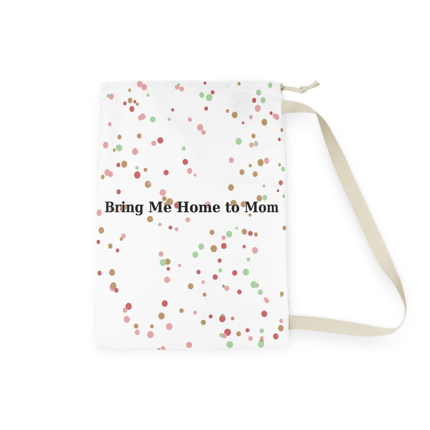 Bring Me Home to Mom Laundry Bag – Funny College Dorm Hamper, Oversized Laundry Tote for Students, Heatherisms™ Humor Gift Laundry Essential, Decorative Storage