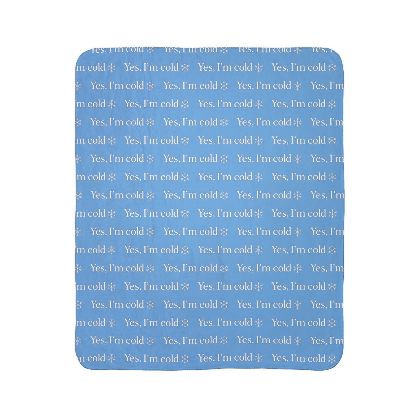 Yes, I’m Cold ❄ Funny Sherpa Fleece Blanket – Cozy Winter Throw for Caregivers & Holiday Gift Winter nights, 'Yes, I’m Cold' Throw, Ideal for Chill Nights, Gift for Her, Winter Comfort, Home Décor