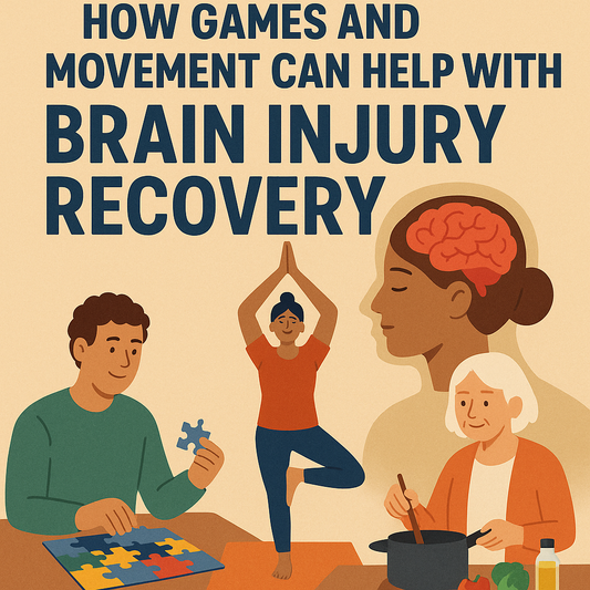 Brain Workouts for Recovery:  How Games and Movement Support Healing