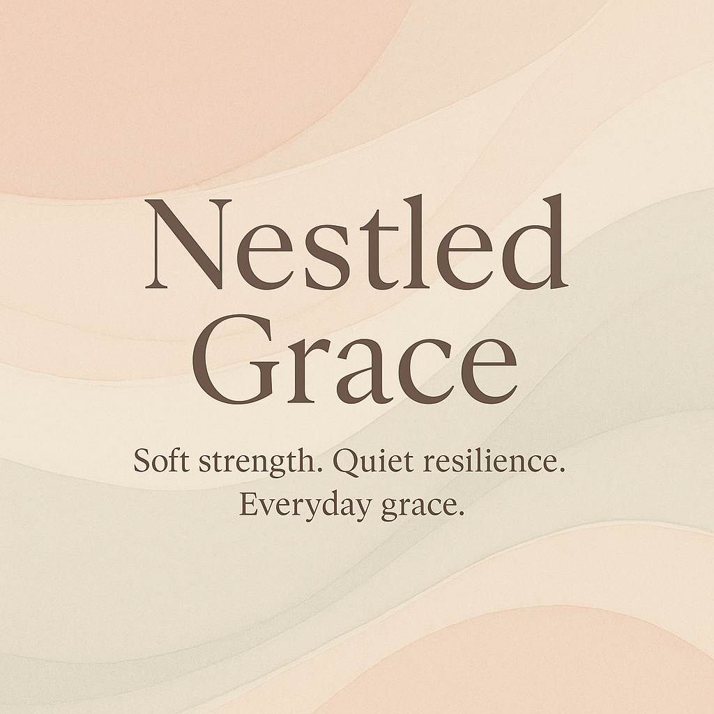 Nestled Grace: Comfort and calm for body, mind, and home.