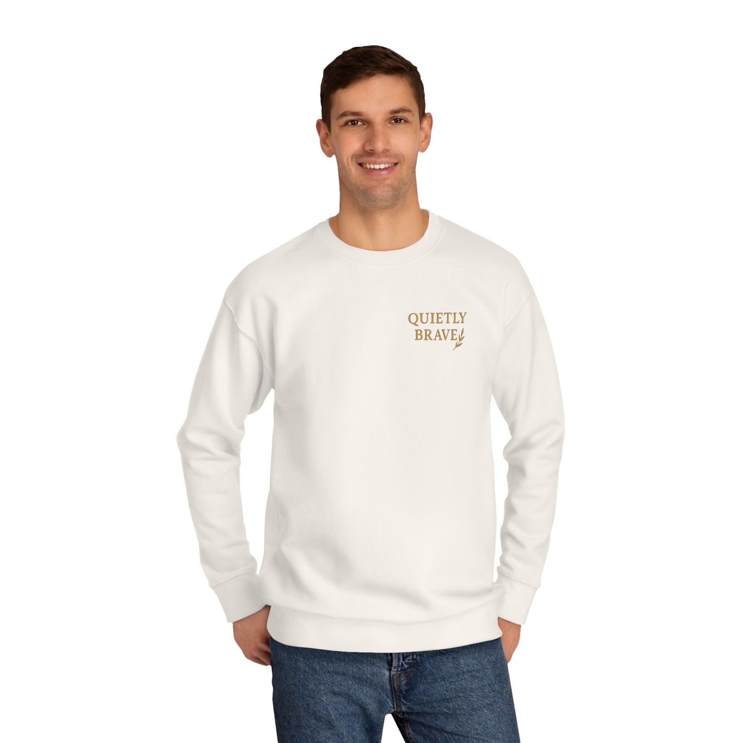 Quietly Brave Unisex Crew Sweatshirt – Empowering Embroidered Fleece, Cozy Everyday Wear