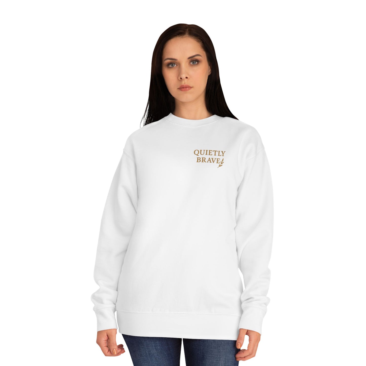 Quietly Brave Unisex Crew Sweatshirt – Empowering Embroidered Fleece, Cozy Everyday Wear