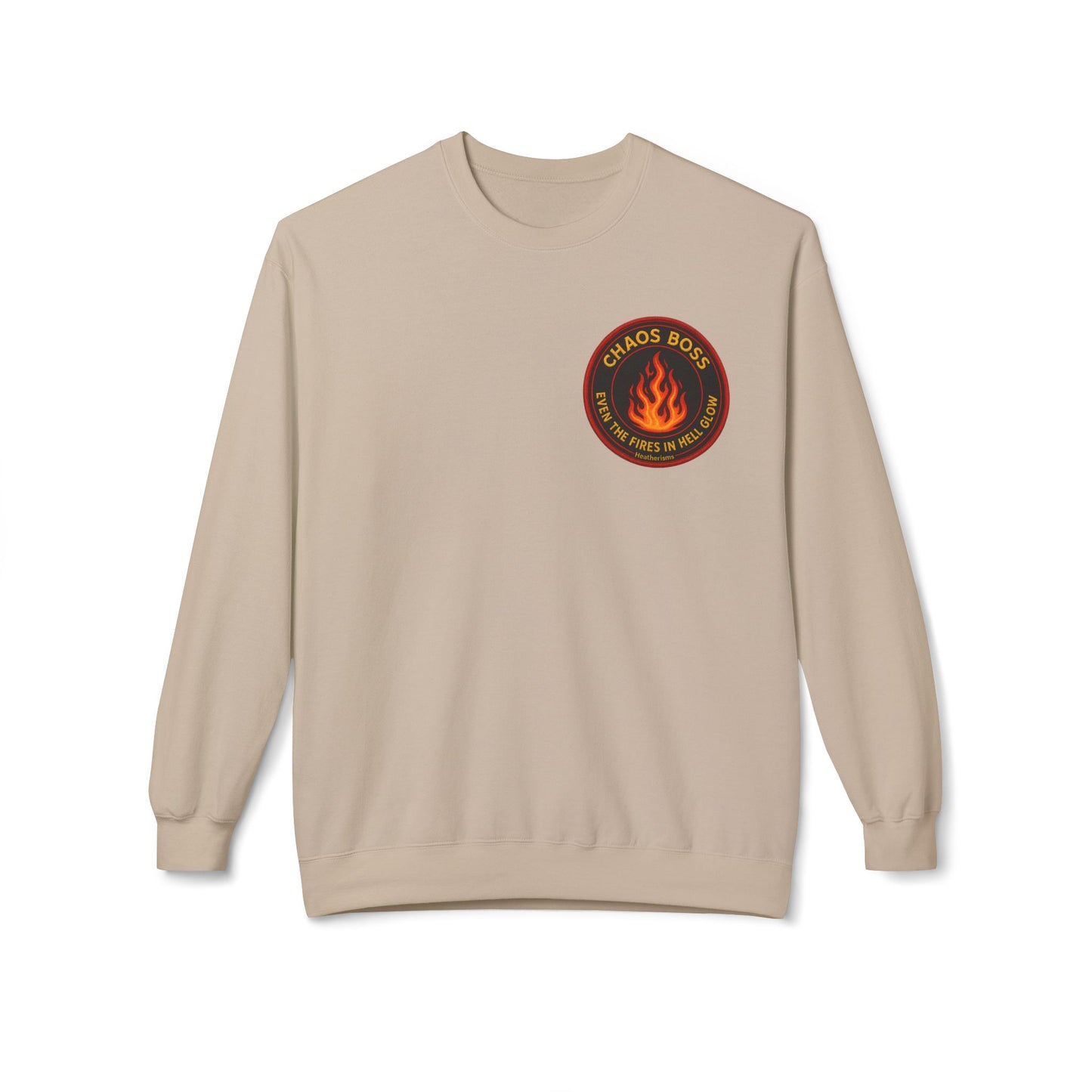 CHAOS BOSS Crewneck Sweatshirt – Even the Fires in Hell Glow