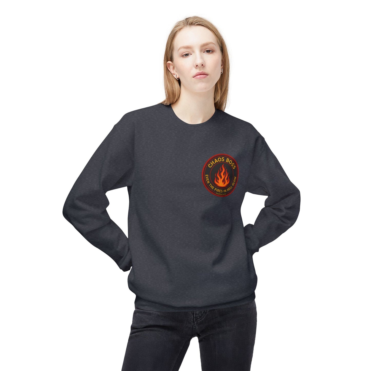 CHAOS BOSS Crewneck Sweatshirt – Even the Fires in Hell Glow