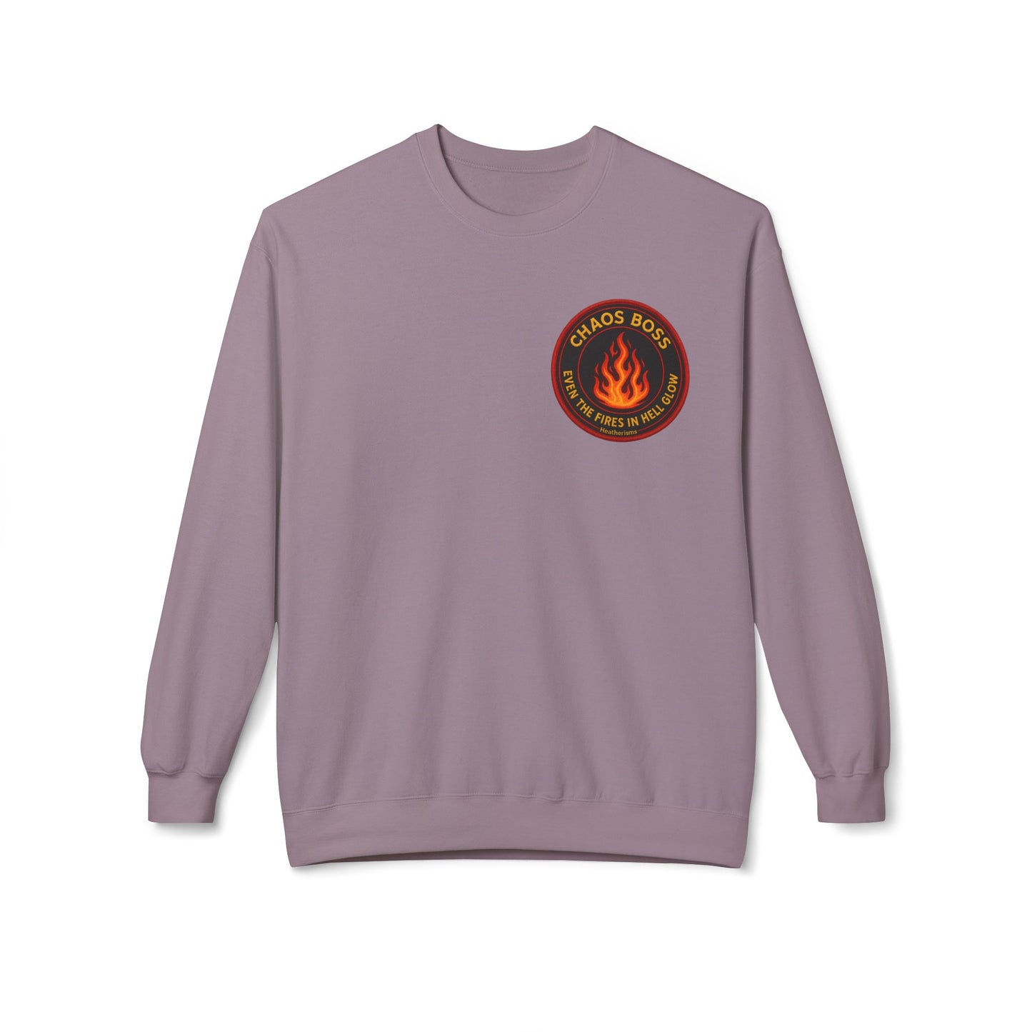 CHAOS BOSS Crewneck Sweatshirt – Even the Fires in Hell Glow
