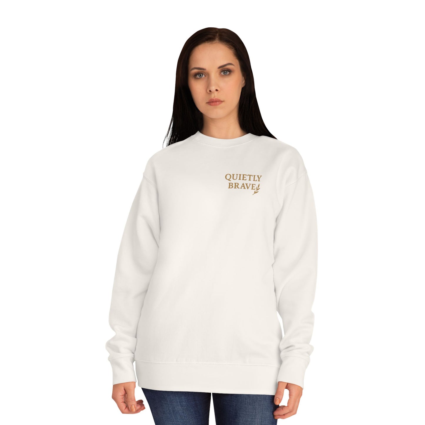 Quietly Brave Unisex Crew Sweatshirt – Empowering Embroidered Fleece, Cozy Everyday Wear