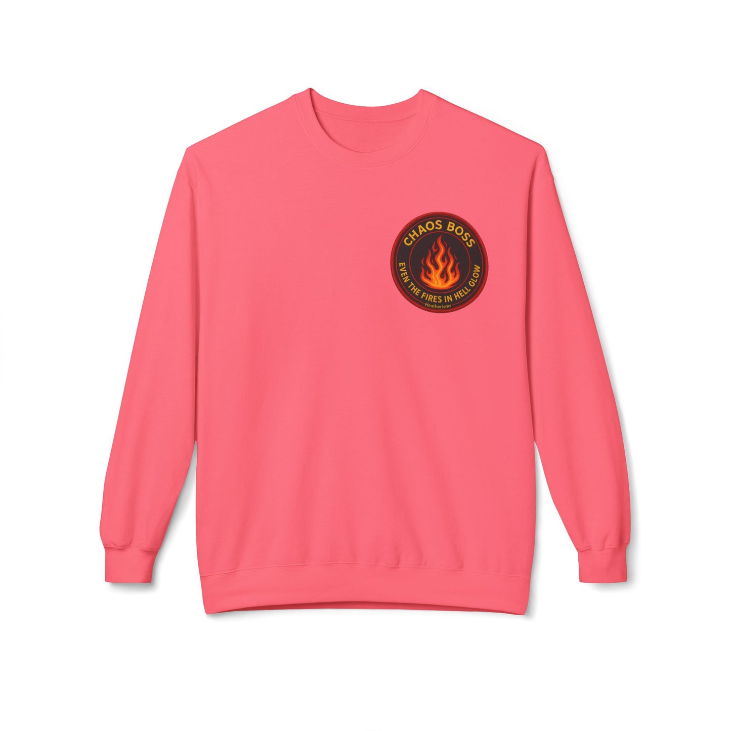 CHAOS BOSS Crewneck Sweatshirt – Even the Fires in Hell Glow